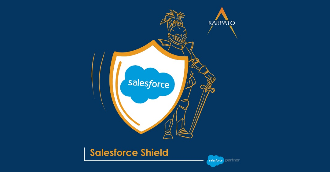 What is Shield in Salesforce?